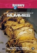 Unwrapped: Msyterious World Of the Mummies