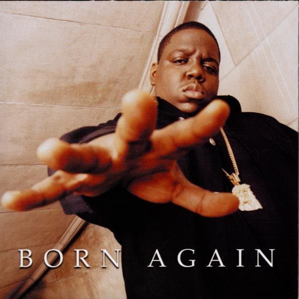 Notorious B.I.G. - Born Again (CD)