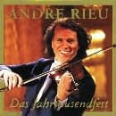 Andre Rieu - Das Jahrtausendfest