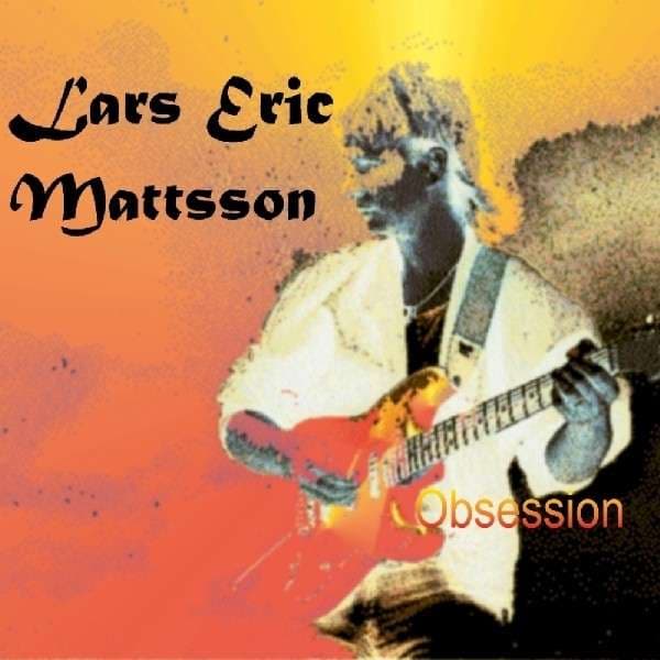 Lars Eric Mattsson - Obsession /