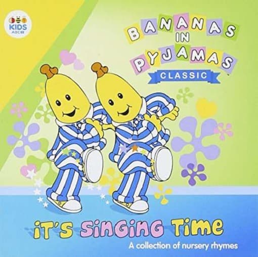 Bananas In Pyjamas - It's Singing Time: Collection Of Nursery Rhymes
