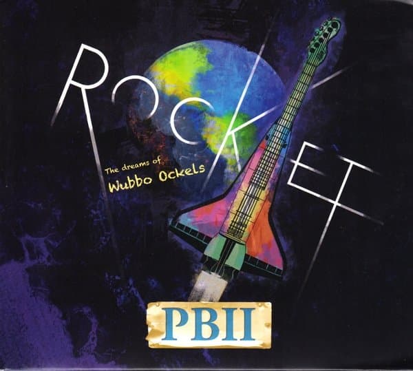PBII - Rocket! The Dreams Of Wubbo Ockels (CD)