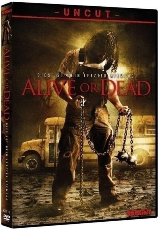 Alive Or Dead - Dies Ist Dein Letzter Atemzug Uncut (Import)