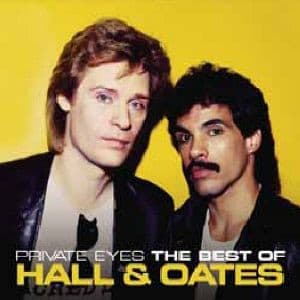 Daryl Hall & John Oates - Private Eyes: The Best Of Hall