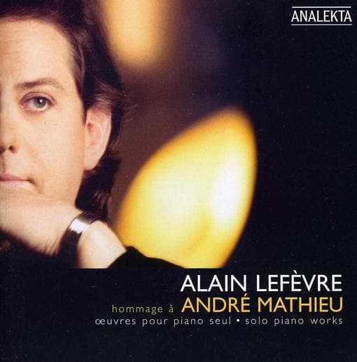 Alain Lefèvre - Hommage à André Mathieu (CD)