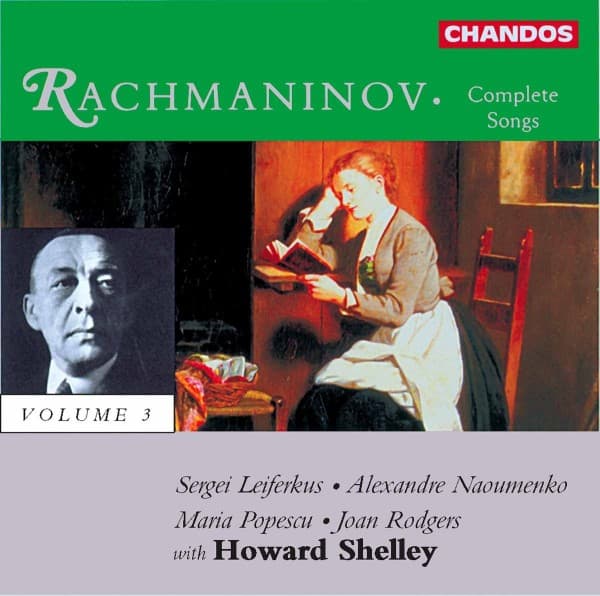 Howard Shelley, Alexandre Naoumenko, Sergei Leiferkus, Joan Rodgers - Rachmaninoff: Songs, Vol. 3 (CD)
