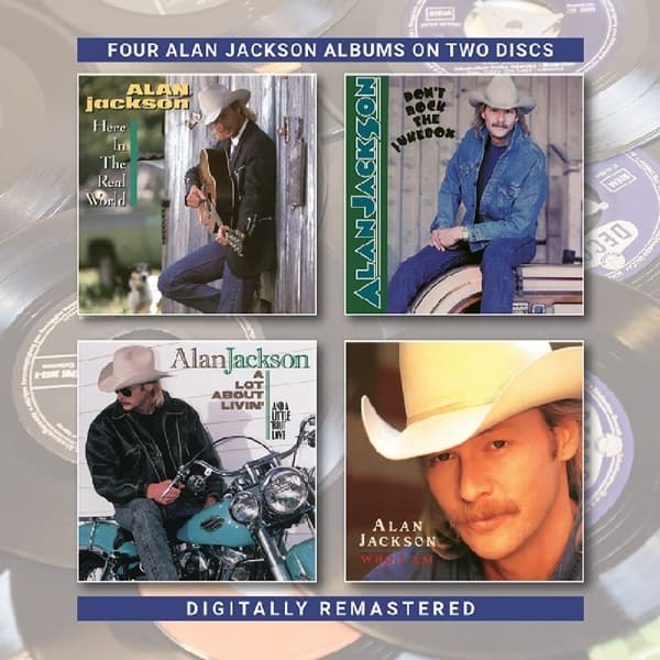 Alan Jackson - Here In The Real World/Don't Rock The Jukebox/A Lot About Livin'/Who I am (2 CD)