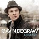 Gavin Degraw - Sweeter