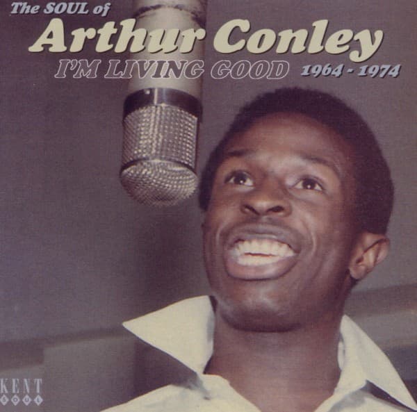 Arthur Conley - I'm Living Good (The Soul Of Arthur Conley 1964-1974) (CD)