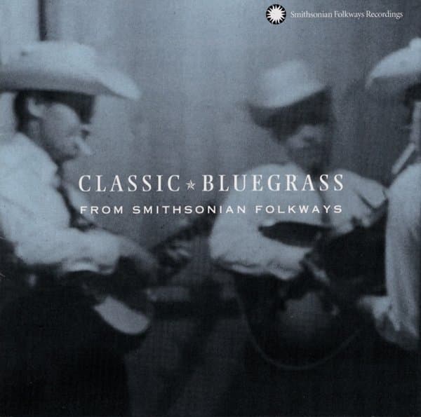Various Artists - Classic Bluegrass From Smithsonian Folkways (CD)