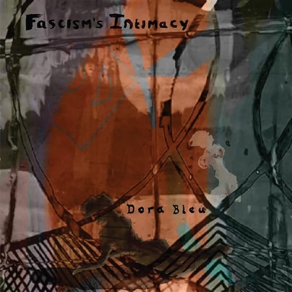 Dora Blue - Fascism's.. (LP)