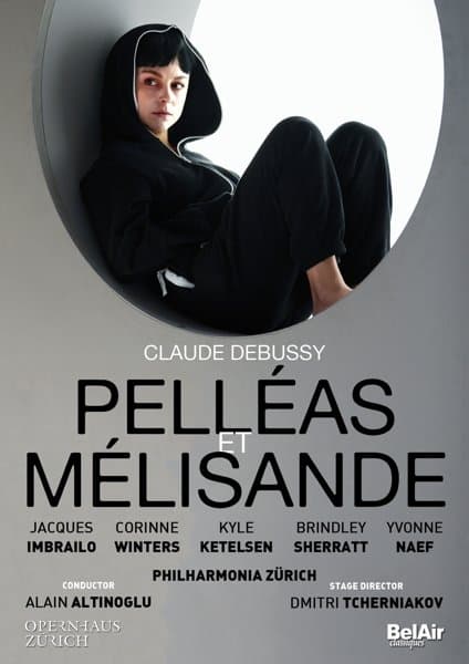 Alain Altinoglu, Jacques Imbrailo, Philharmonia Zürich, Alain Altinoglu - Debussy: Pelléas Et Mélisande (DVD)