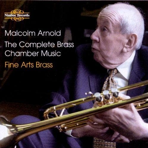 The Fine Arts Brass Ensemble, Malcolm Arnold - Arnold: The Complete Brass Chamber Music (CD)