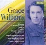 London Symphony Orchestra, Royal Philharmonic Orchestra, Sir Charles Groves, English Chamber Orchestra, David Atherton - Grace Williams: Fantasia On Welsh Nursery Tunes, Carillons, Penillion, Trumpet Concerto, Sea Sketches (CD)