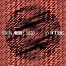 Simian Mobile Disco - Unpatterns