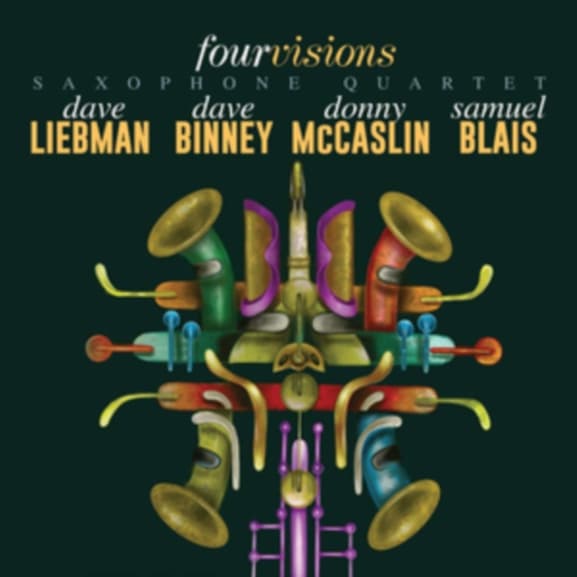 Dave Liebman, Dave Binney, Donny McCaslin, Samuel Blais - Fourvisions Saxophone Quartet (CD)
