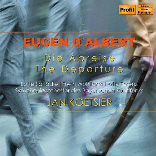 Lotte Schädle, Erwin Wohlfahrt, Willy Ferenz, Symphonieorchester de Bayerischen Rundfunks, Jan Koetsier - D'Albert: The Departure (CD)