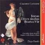 Carissimi (1605-1674) - Carissimi: Jonas - Dives Malus - Be
