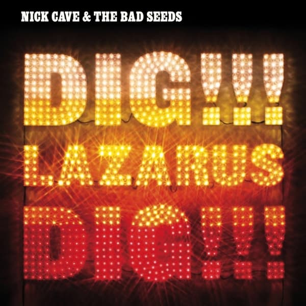 Nick Cave & The Bad Seeds - Dig, Lazarus, Dig!!! (2 CD)