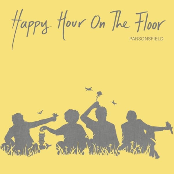 Parsonsfield - Happy Hour On The Floor (LP)