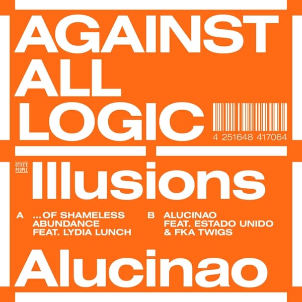 Against All Logic - Illusions Of Shameless Abundance/alucinao