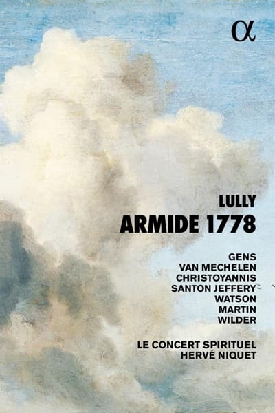 Véronique Gens, Reinoud Van Mechelen, Tassis Christoyannis, Chantal Santon, Katherine Watson, Philippe-Nicolas Martin, Zachary Wilder, Le Concert Spirituel, Hervé Niquet - Lully: Armide 1778 (2 CD)