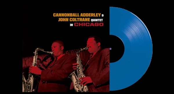 Cannonball Adderley & John Coltrane - Quintet In Chicago (LP) (Coloured Vinyl) (Limited Edition)