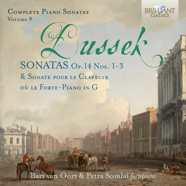 Bart van Oort & Petra Somlai - Dussek: Complete Piano Sonatas Op. 14 Nos. 1-3, Vol. 9 (CD)