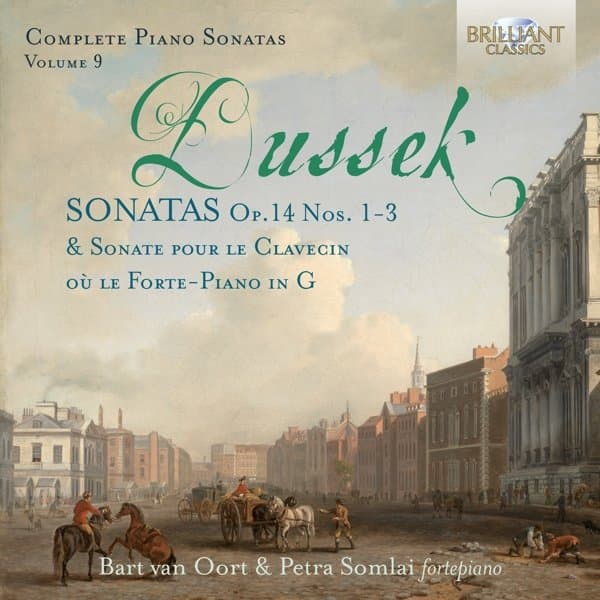 Bart van Oort & Petra Somlai - Dussek: Complete Piano Sonatas Op. 14 Nos. 1-3, Vol. 9 (CD)