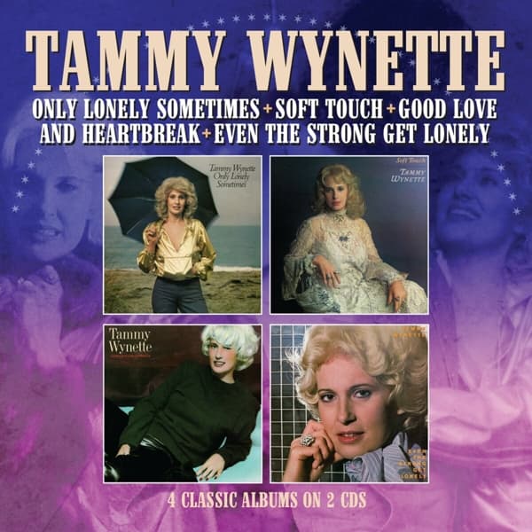 Tammy Wynette - Only Lonely Sometimes + Soft Touch + Good Love And Heartbreak + Even The Strong Get Lonely (2 CD)