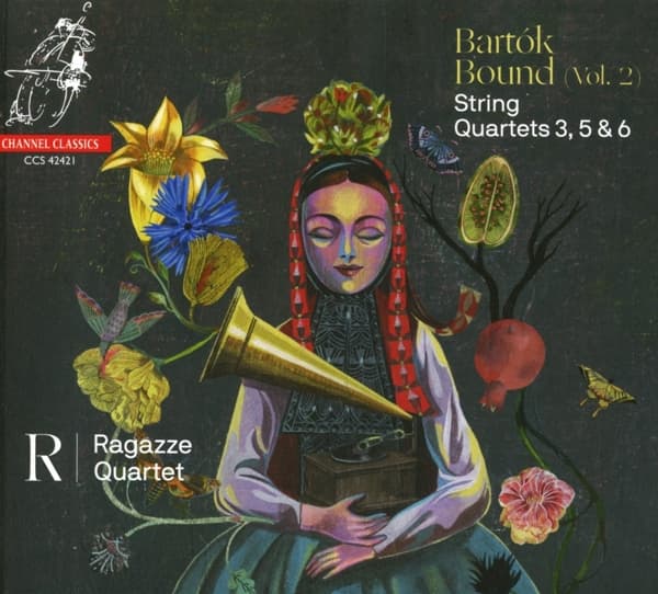 Ragazze Quartet - Bartók Bound (Vol. 2): String Quartets 3, 5 & 6 (CD)