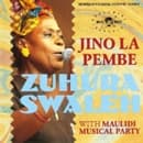 Zuhura Swaleh With Maulidi Musical Party - Jino La Pembe (CD)