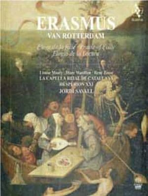 Hesperion XXI, La Capella Reial de Catalunya, Jordi Savall - Erasmus Van Rotterdam Praise Of Folly (CD)