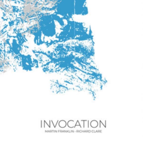 Martin Franklin & Richard Clare - Invocation