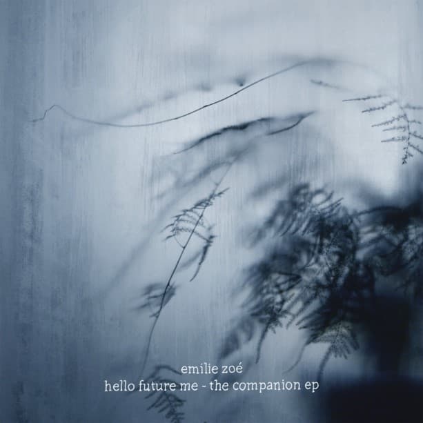 Emilie Zoé - Hello Future Me - The Companion EP (12" Single)