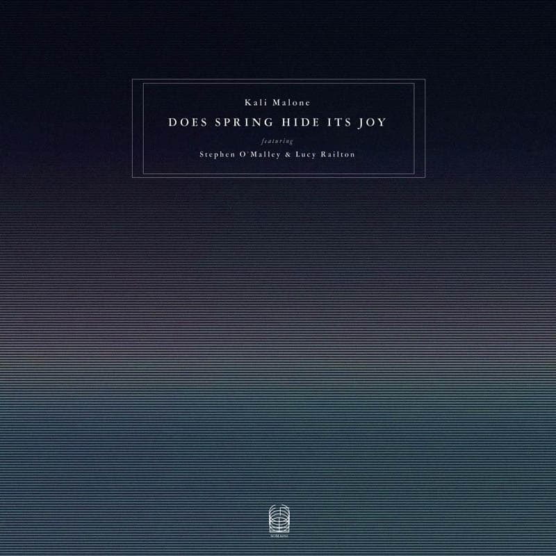 Kali Malone Feat. Stephen O'Malley Malone & Lucy Railton - Does Spring Hide Its Joy (3 LP)