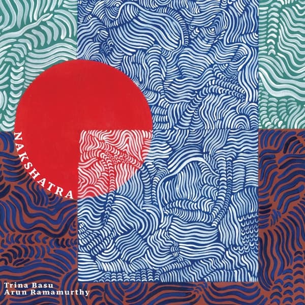 Trina Basu & Arun Ramamurthy - Nakshatra (LP)