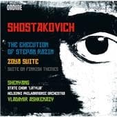 Shenyang, State Choir 'Latvija', Helsinki Philharmonic Orchestra, Vladimir Ashkenazy - Shostakovich:The Execution Of Stepan Razin | Zoya Suite | Suite On Finnish Themes (CD)