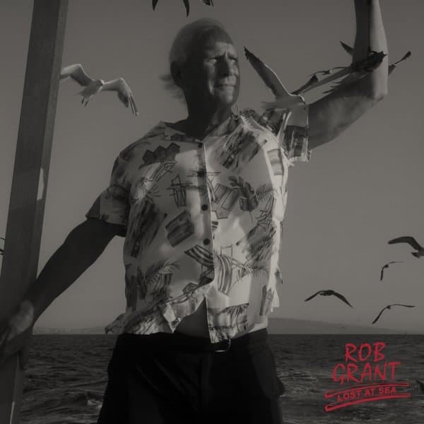 Rob Grant - Lost At Sea (LP) (Limited Edition)