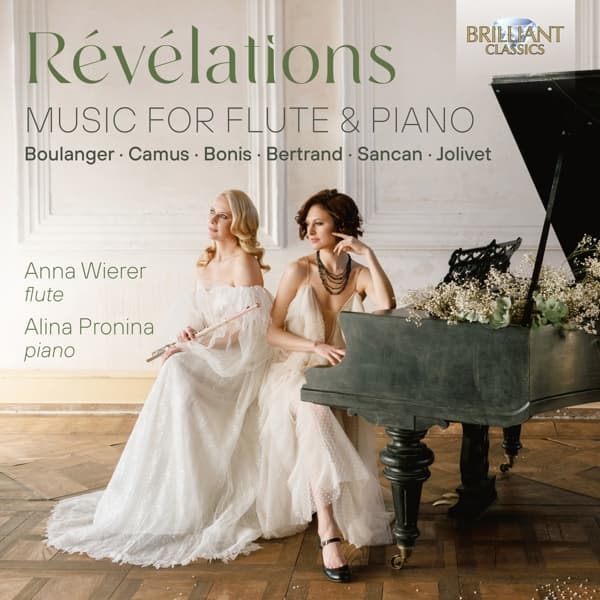 Anna Wierer & Alina Pronina - Révélations: Music for Flute & Piano by Boulanger, Camus, Bonis, Bertrand, Sancan, Jolivet (CD)