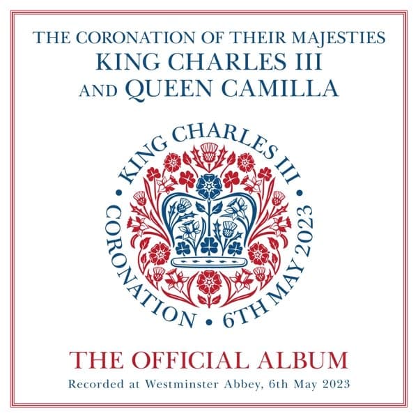 Various Artists - The Coronation Of Their Majesties King Charles III And Queen Camilla: The Official Album (2 CD)