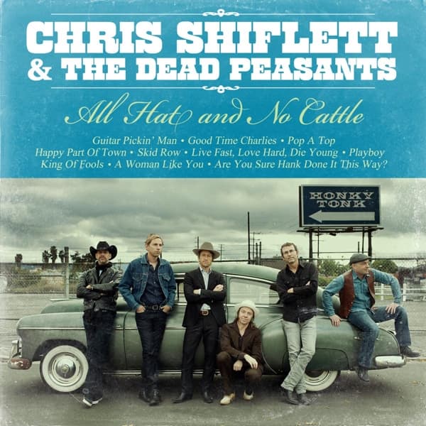 Chris Shiflett & The Dead Peasants - All Hat And No Cattle (CD)