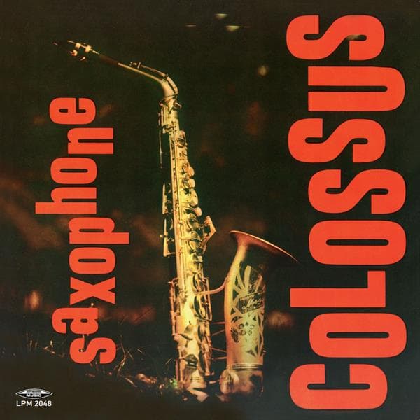 Rollins, Sonny - Saxophone Colossus