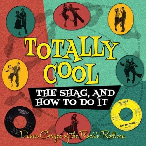 Totally Cool! (the Shag And How To Do It)
