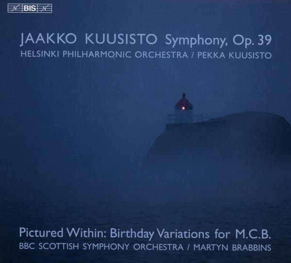 BBC Scottish Symphony Orchestra, Helsinki Philharmonic Orchestra - Pictured Within Birthday Variations for M.C.B | Kuusisto: Symphony, Op. 39 (SACD)