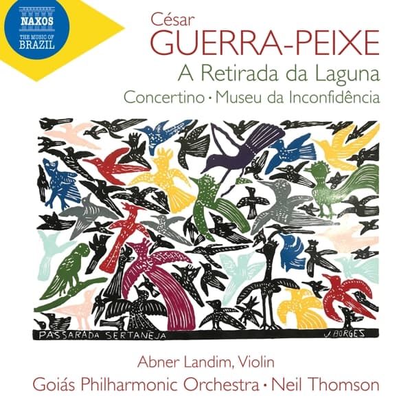 Abner Landim, Goiás Philharmonic Orchestra, Neil Thomson - Guerra-Peixe: A Retirada Da Laguna | Concertino | Museu Da Inconfidência (CD)