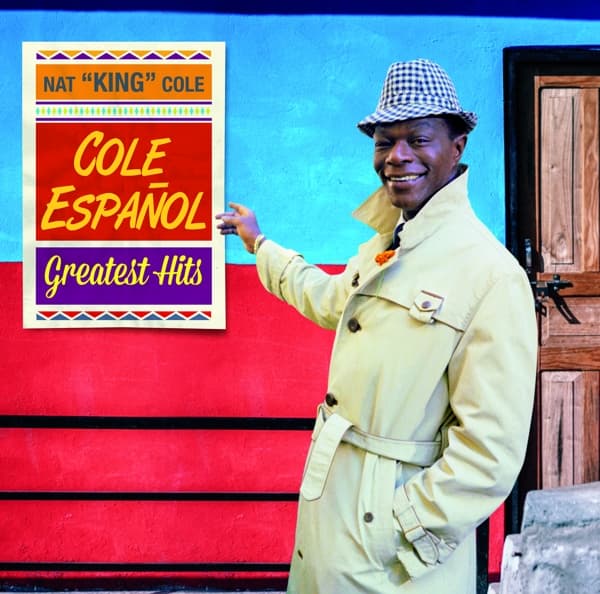 Nat King Cole - Cole Espanol: Greatest Hits (CD)
