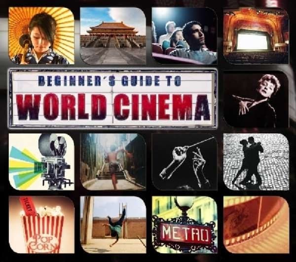 Beginners Guide To World Cinema