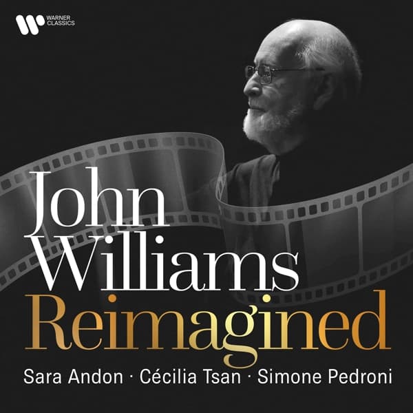 Sara Andon, Cécilia Tsan & Simone Pedroni - John Williams Reimagined (2 CD)