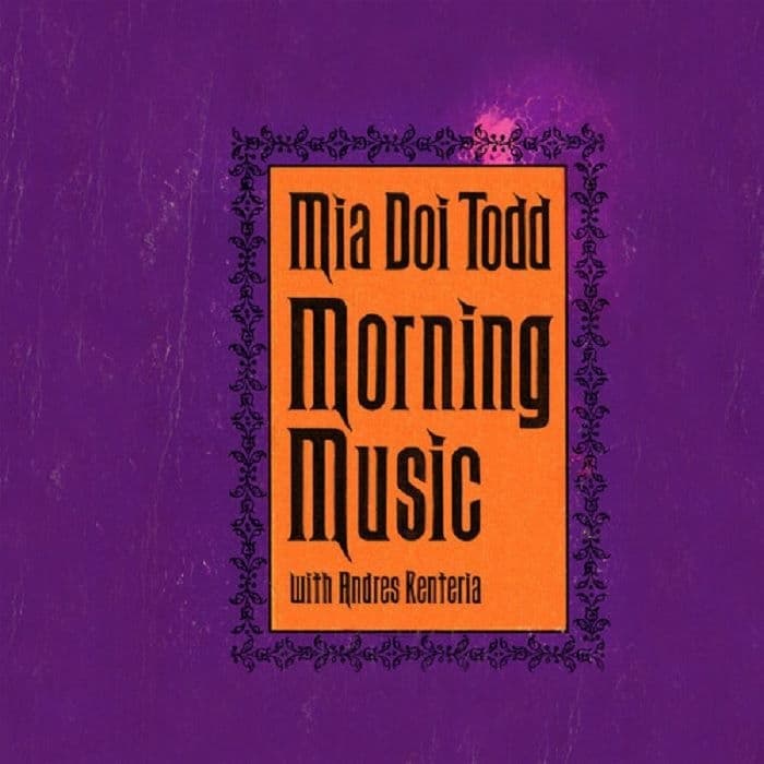 Mia Doi Todd With Andres Renteria - Morning Music (LP) (Limited Edition)